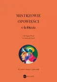 Mistrzowie opowieści. O kobiecie