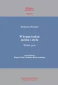 W kręgu badań języka i stylu. Wybór prac