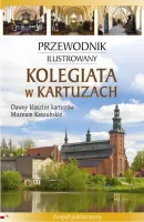 Przewodnik ilustrowany Kolegiata w Kartuzach