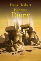 Heretycy Diuny. Kroniki Diuny. Tom 5 Frank Herbert
