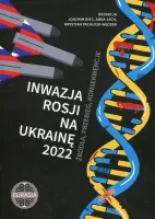 Inwazja Rosji na Ukrainę 2022. Źródła, przebieg, konsekwencje