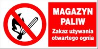ZI-45 MAGAZYN PALIW ZAKAZ UŻYWANIA OTWARTEGO OGNIA
