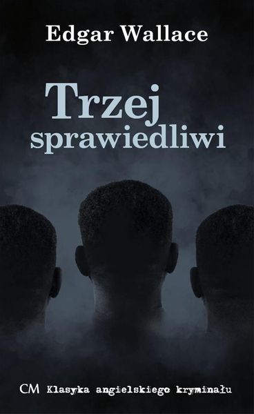 Trzej Sprawiedliwi Edgar Wallace zdjęcie 1