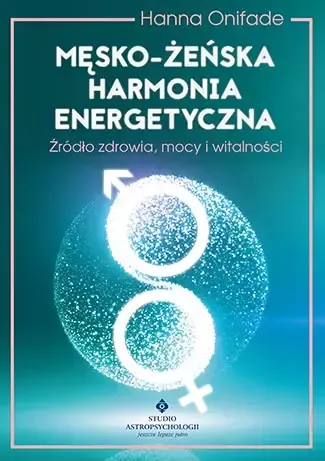 Męsko-żeńska harmonia energetyczna zdjęcie 1