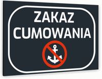 Tabliczka znak informacyjny 40x30 Antracyt ZAKAZ CUMOWANIA Aluminiowa