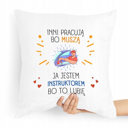 Poduszka Dla Instruktora Ja Jestem Instruktorem Z Nadrukiem Ze Zdjęciem na Arena.pl