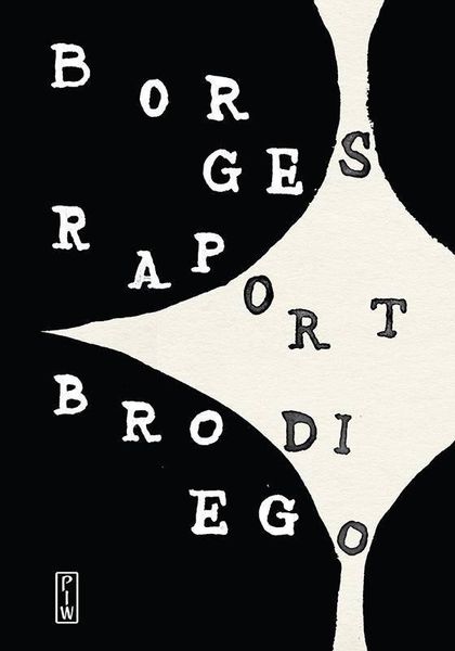 Raport Brodiego Jorge Luis Borges zdjęcie 1