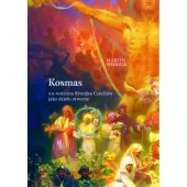 Kosmas .XII - wieczna Kronika Czechów jako dzieło otwarte