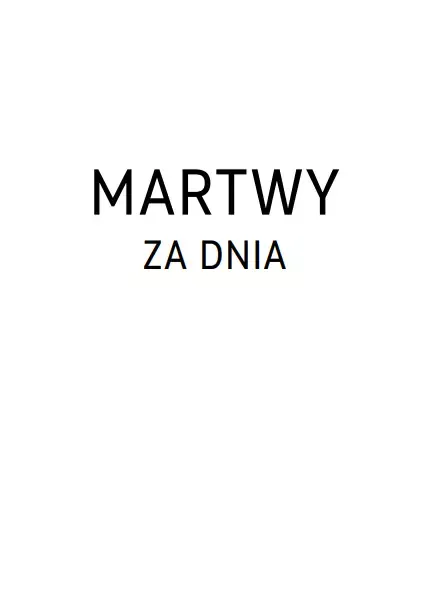 Martwy za dnia zdjęcie 2