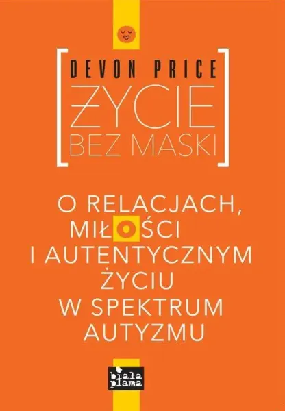 Życie bez maski zdjęcie 1