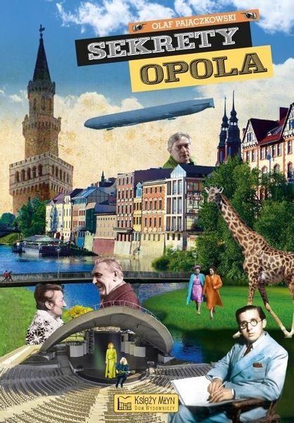 Sekrety Opola Olaf Pajączkowski zdjęcie 1