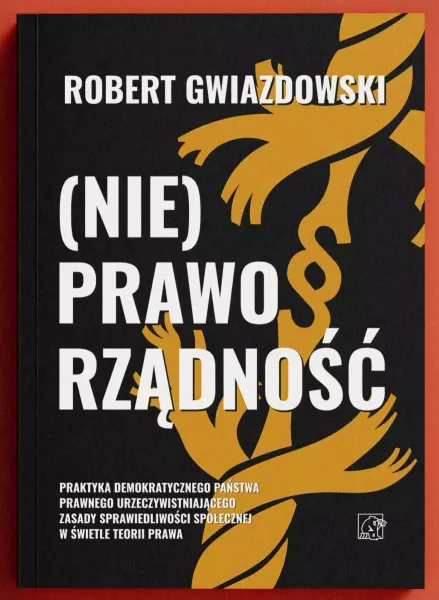 (Nie)Praworządność zdjęcie 1