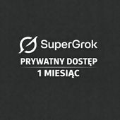 GROK SUPER GROK | 30 dni | Prywatny Dostęp | Pełna Wersja | AI