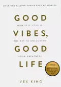 Good Vibes, Good Life