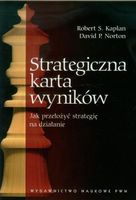 STRATEGICZNA KARTA WYNIKÓW ROBERT S. KAPLAN, DAVID P. NORTON