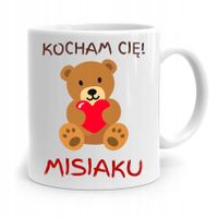 Kubek Prezent Na Walentynki Kocham Cię Misiaku Z Nadrukiem Ze Zdjęciem
