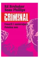 CRIMINAL T. 2 UMARLI I UMIERAJĄCY/FATALNA NOC ED BRUBAKER