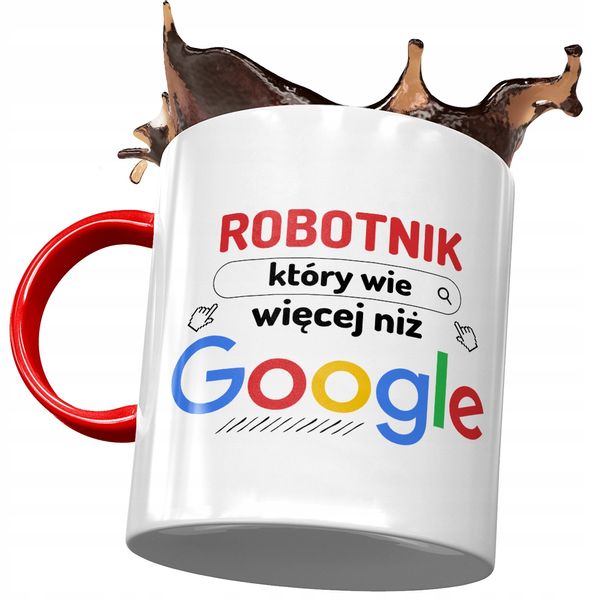 Kubek Czerwony Dla Robotnika Wie Więcej Niż Google Z Nadrukiem Ze Zdjęciem zdjęcie 1
