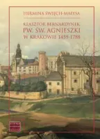 Klasztor bernardynek pw. św. Agnieszki w Krakowie 1459-1788