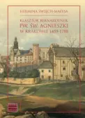 Klasztor bernardynek pw. św. Agnieszki w Krakowie 1459-1788
