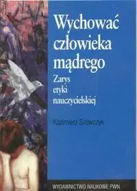 Wychować człowieka mądrego zdjęcie 1