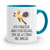 Kubek Błękitny Dla Pszczelarza W Cyrku Się Nie Z Nadrukiem Ze Zdjęciem