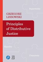 PRINCIPLES OF DIDTRIBUTIVE JUSTICE GRZEGORZ LISSOWSKI