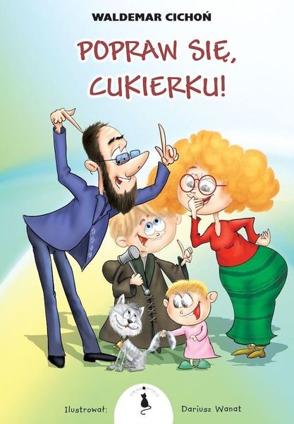 Popraw się, Cukierku! Waldemar Cichoń zdjęcie 1