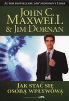 Jak stać się osobą wpływową Jim Dornan, John Maxwell