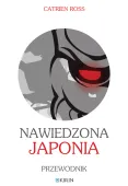 Nawiedzona Japonia. Przewodnik