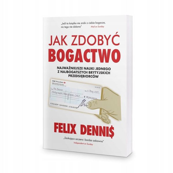 Jak zdobyć bogactwo Felix Dennis OSMPOWER zdjęcie 1