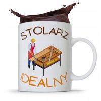 Kubek Prezent Dla Stolarza Stolarz Idealny Z Nadrukiem Ze Zdjęciem