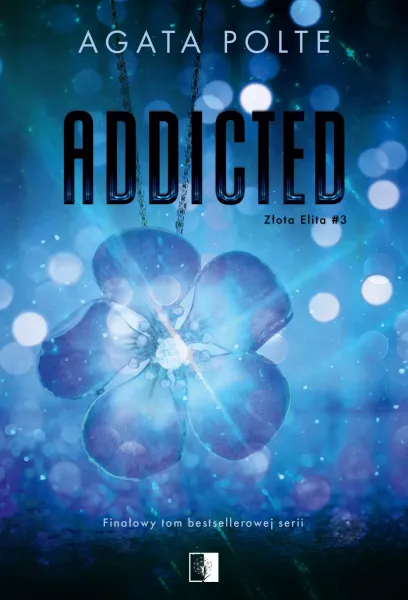 Addicted. Złota Elita. Tom 3 zdjęcie 1