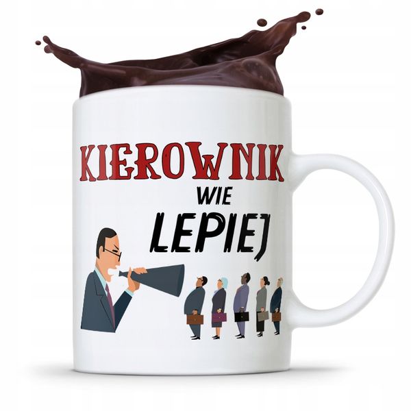 Kubek Prezent Dla Kierownika Kierownik Wie Lepiej Z Nadrukiem Ze Zdjęciem zdjęcie 1