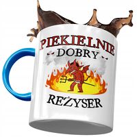 Kubek Błękitny Dla Reżysera Piekielnie Dobry Kubek Z Nadrukiem Ze Zdjęciem