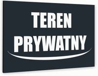 Tabliczka znak informacyjny 20x15 Antracyt TEREN PRYWATNY Dibond NADRUK UV