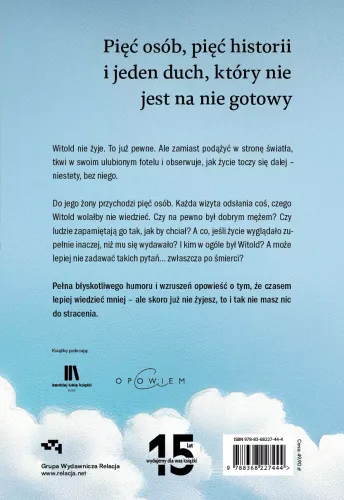 O pięciu osobach, które odwiedziły moją żonę po mojej śmierci na Arena.pl