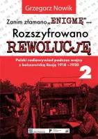 Zanim złamano „Enigmę”... rozszyfrowano rewolucję. Tom 2