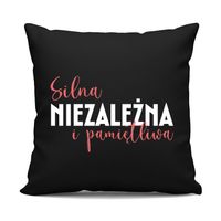 Silna, niezależna i pamiętliwa - czarna poduszka na prezent DLA ŻONY