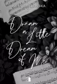 Dream a Little Dream of Me. Dylogia Gods of Law. Spin-off