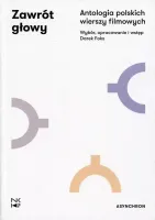 Zawrót głowy. Antologia polskich wierszy filmowych