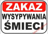 Tabliczka ZNAK ZAKAZ wysypywania śmieci UWAGA PCV