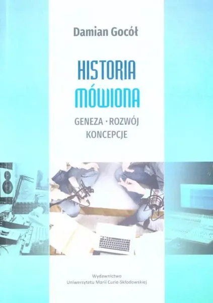 Historia mówiona.Geneza-rozwój-koncepcje zdjęcie 1