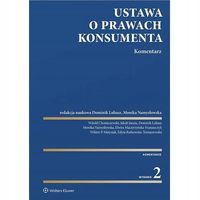 Ustawa o prawach konsumenta. Komentarz Peter Watts