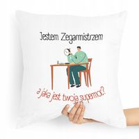 Poduszka Prezent Dla Zegarmistrza Twoja Supermoc Z Nadrukiem Ze Zdjęciem