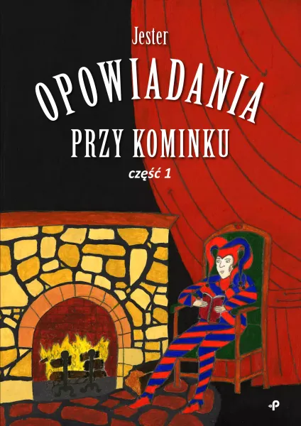 Opowiadania przy kominku. Część 1 zdjęcie 1