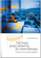Od magii przez alchemię do chemioterapii