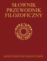 Słownik-przewodnik filozoficzny. Osoby, problemy, terminy