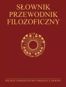 Słownik-przewodnik filozoficzny. Osoby, problemy, terminy