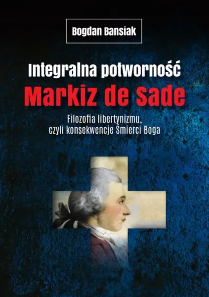 Integralna potworność. Markiz de Sade zdjęcie 1